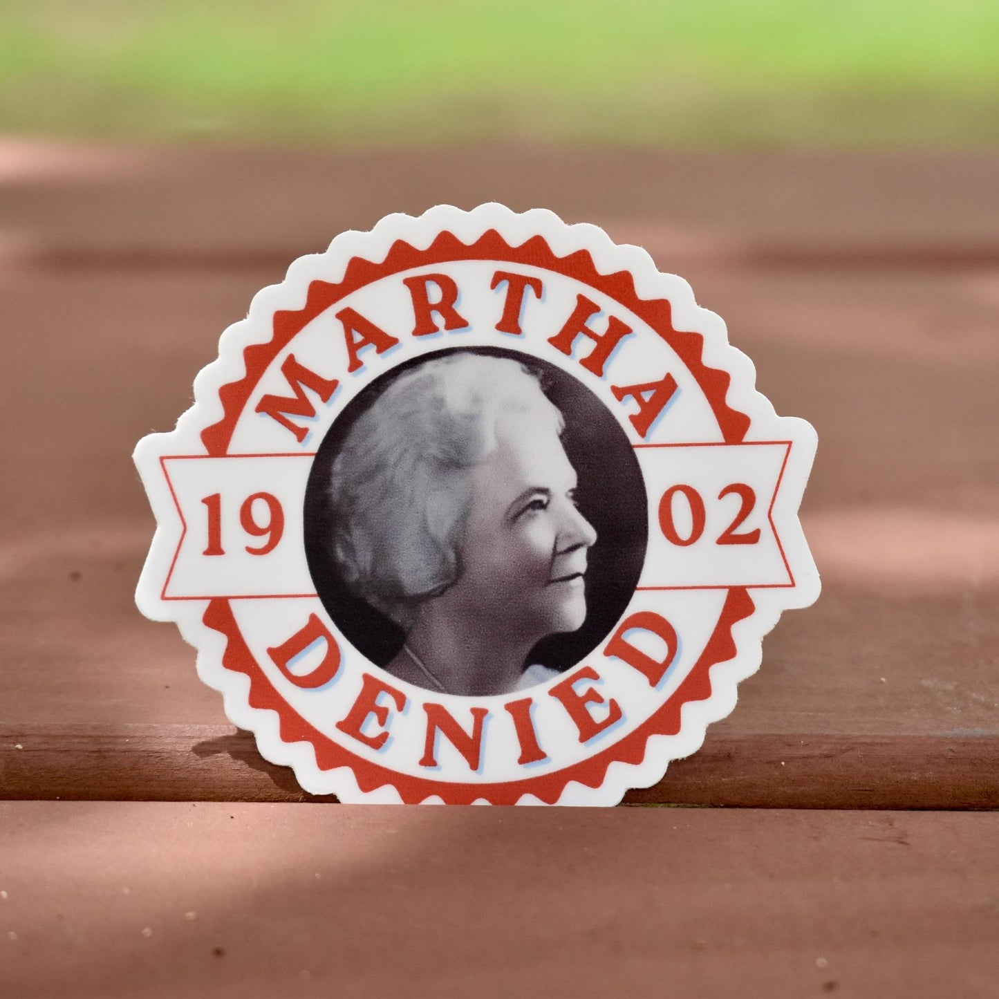 Martha Denied Sticker