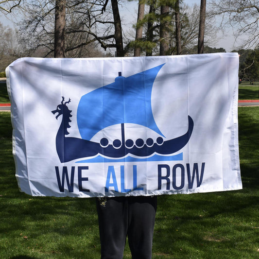 "We All Row" 3' X 5' Deluxe Flag